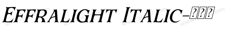 Effralight Italic字体转换